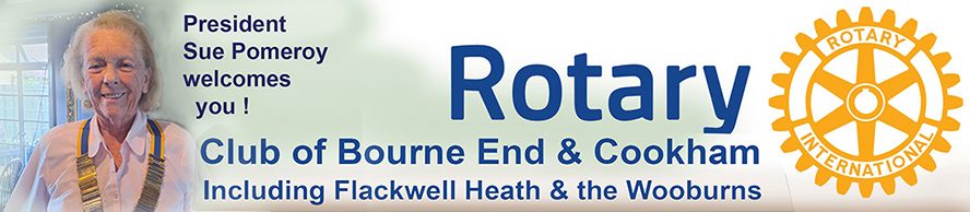 The Rotary Club of Bourne End and Cookham           including Flackwell Heath and the Wooburns